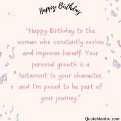 a pink birthday card with the words happy birthday to the woman who constantly involves and impposes herself your personal growth is a