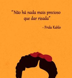 an image of frida kahlo in spanish with the quote'no ha nada mais precioso que dar risida '