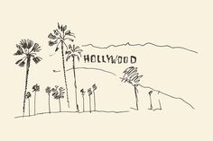 the hollywood sign and palm trees are drawn in black ink on a white paper background