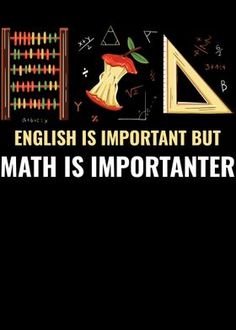 the words english is important but math is important