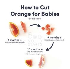 how to cut oranges for babies with pictures and instructions on the bottom right side