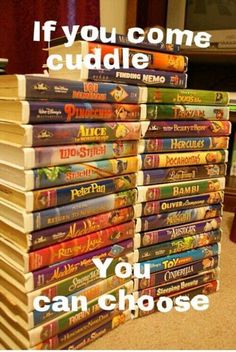 a stack of dvd's sitting on top of each other with the words if you come cuddle, you can choose