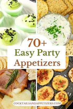 an assortment of appetizers with text overlay that reads, 70 easy party appetizers