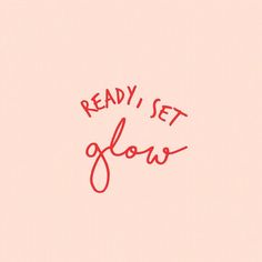 the words ready, set, slow are written in red ink on a pink background