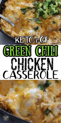 green chili chicken casserole in a black skillet with text overlay that reads keto and gluten free green chili chicken casserole