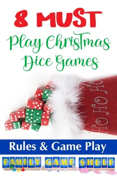 christmas dice game for kids and adults with the title 8 must play christmas dice games