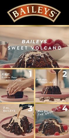 the instructions for how to make bailey's sweet volcano cake