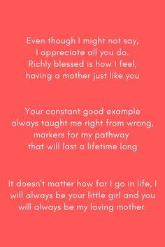 Message for Mom, emotional quote for Mom. Heartfelt Quotes For Mom, Quotes To My Mom From Daughter, Love You Mom Quotes From Daughter, To My Mother Quotes, To My Mom Quotes, To Mother Quotes, Daughter To Mother Quotes, My Mother Quotes, Proud Mother Quotes