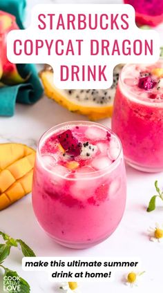 two glasses filled with pink drink next to sliced fruit and text that reads starbucks's copycat dragon drink make this ultimate summer drink at home