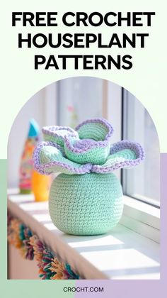 a crocheted vase sitting on top of a window sill with the words free crochet houseplant patterns