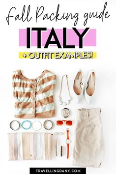 the ultimate travel packing guide for italy with text overlay that reads, all packing guide italy four examples