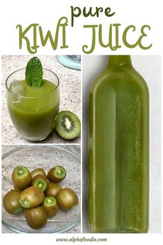 green juice with kiwis in it and the words, pure kiwi juice