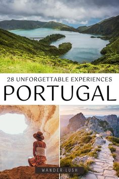 the cover of 29 unforgetable experiences in portugal by wanderlush, featuring photos of mountains and lakes