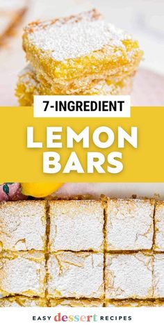 lemon bars stacked on top of each other with the words 7 ingredient lemon bars above them