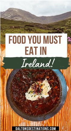 food you must eat in ireland with the caption'food you must eat in ireland '