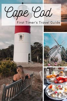 a woman sitting on a bench in front of a lighthouse with the caption cape god first timer's travel guide