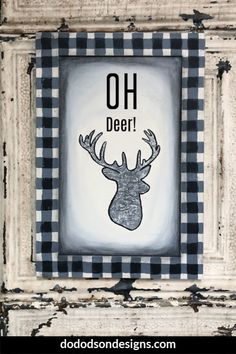 an image of a deer with the words oh deer on it's face in black and white checkered frame