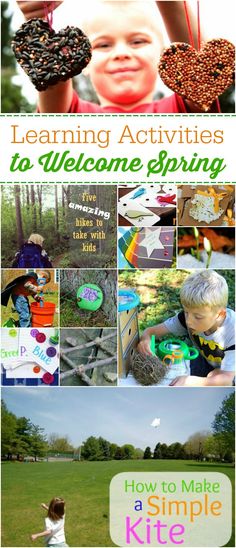 a collage of photos with the words learning activities to welcome spring and how to make a simple kite