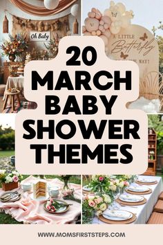 some baby shower themes with the words, 20 march baby shower themes and pictures on them