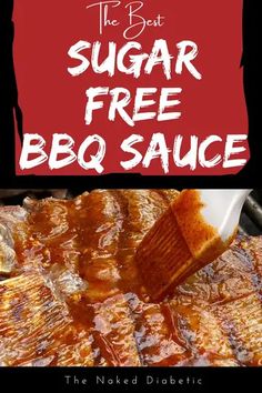 The Best Sugar Free Barbecue Sauce Recipe for diabetics. - Sugar Free Bbq Sauce Recipe, Recipe For Diabetics, Sugar Free Barbecue Sauce, Sugar Free Bbq Sauce, Barbecue Sauce Recipe, Sugar Free Baking