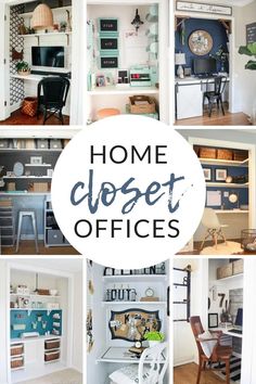 many different pictures with the words home closet offices