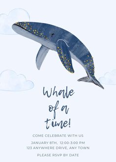 a blue whale birthday party card with the words whale of a time written on it