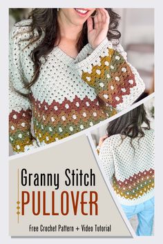 the granny stitch pullover crochet pattern is easy to make and perfect for beginners