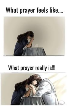 two pictures with one saying what prayer feels like and the other saying what prayer feels like