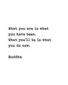 buddha quote about what you are is what you have been