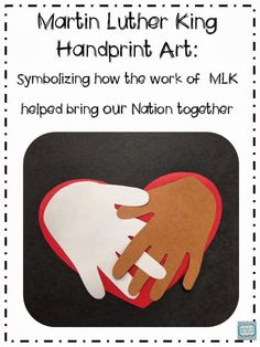 a handprinted heart with the words martin luther king's handprint art symbolizing how the work of mlk helped our nation together