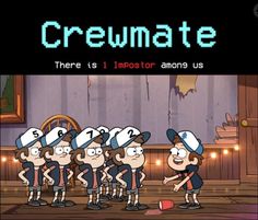 cartoon characters are lined up in front of a screen with the caption, crewmate there is 1 impostor among us