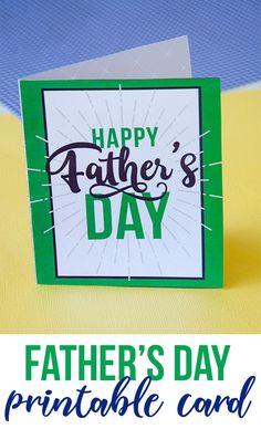 father's day printable card with the words happy father's day on it