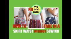 three different pictures with the words it's no sew time how to take in a skirt without sewing