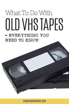 an old vhs tape with the words what to do with old vhs tapes everything you need to know