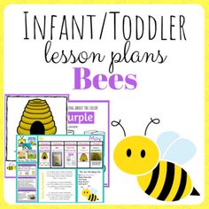 an infant toddler lesson plans bee's with the text in front of it