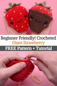 two crocheted strawberries with the words beginner friendly crocheted giant strawberry