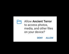 an email message with the text allow ancient error to access photos, media, and other files on your device?