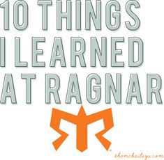 the words 10 things i learned at ragnar with an orange arrow in front of it