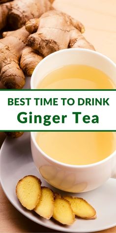 the best time to drink ginger tea