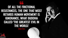 a man in a suit and tie talking on a cell phone with the quote, if all the fraction resistances, the one that most retards human movement is