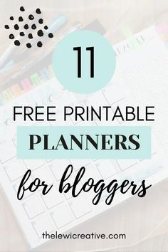 a planner with the text 11 free printable planners for bloggers on top of it