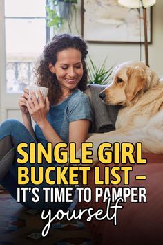 This is a bucket list for all the single girls that should pamper themselves. Single Person, Girls Life