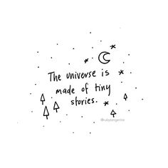 the universe is made of tiny stories