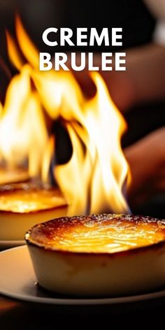 some food is sitting on a plate with flames in the background and text reading creme brulee