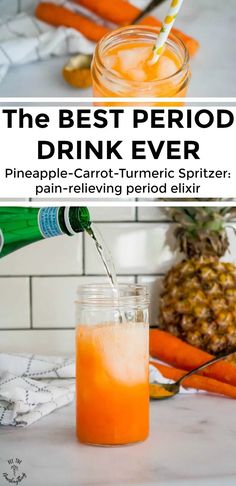 the best period drink ever pineapple - carrot tumeric spritzer, pain - relieving period eliif