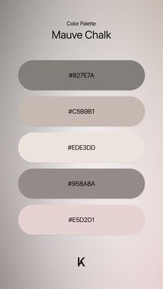 the color palette for mauve chalk is shown in shades of gray, pink and white