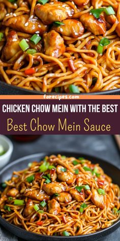 chicken chow mein with noodles in a skillet and the words, best chow mein sauce