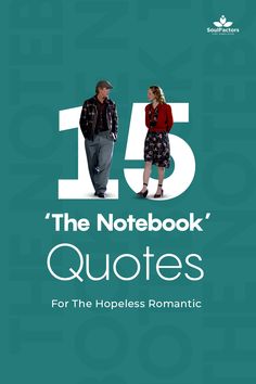 a man and woman standing next to each other with the words'notebook'quotes for the