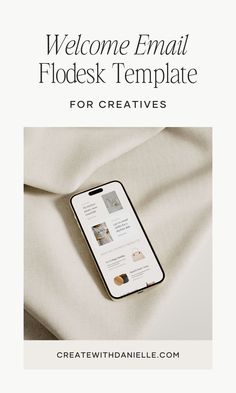 a phone sitting on top of a bed with the text welcome email fldesk template for