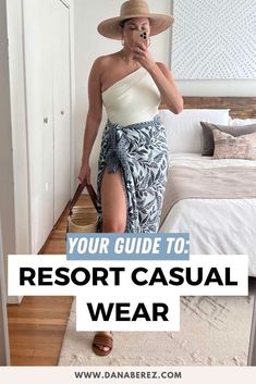 a woman taking a selfie in her hotel room with the words, your guide to resort casual wear